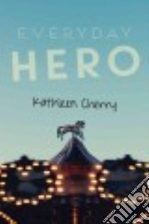Everyday Hero libro in lingua di Cherry Kathleen