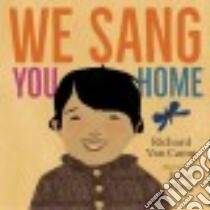 We Sang You Home libro in lingua di Van Camp Richard, Flett Julie (ILT)