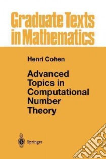 Advanced Topics in Computational Number Theory libro in lingua di Cohen Henri