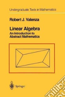 Linear Algebra libro in lingua di Valenza Robert J.