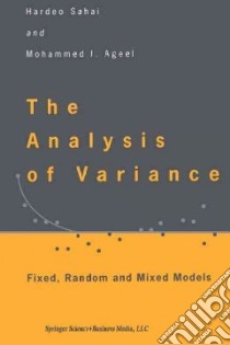 The Analysis of Variance libro in lingua di Sahai Hardeo, Ageel Mohammed I.