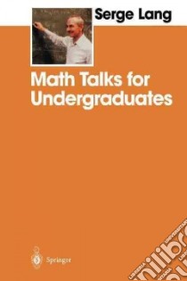 Math Talks for Undergraduates libro in lingua di Lang Serge