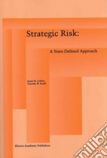 Strategic Risk libro in lingua di Collins James M., Ruefli Timothy W.