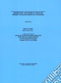 Modeling and Simulation of Mixed Analog-Digital Systems libro in lingua di Antao Brian (EDT)