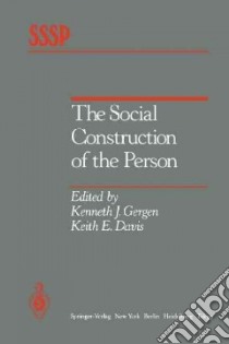 The Social Construction of the Person libro in lingua di Gergen Kenneth J. (EDT), Davis Keith E. (EDT)