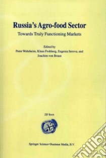 Russia's Agro-food Sector libro in lingua di Wehrheim Peter (EDT), Frohberg Klaus (EDT), Serova Eugenia (EDT), Von Braun Joachim (EDT)
