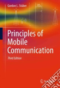 Principles of Mobile Communication libro in lingua di Stuber Gordon L.