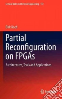 Partial Reconfiguration on Fpgas libro in lingua di Koch Dirk