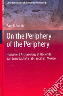 On the Periphery of the Periphery libro in lingua di Sweitz Sam R.
