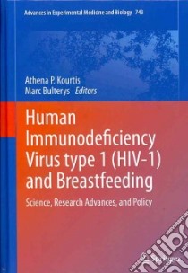 Human Immunodeficiency Virus Type 1 Hiv-1 and Breastfeeding libro in lingua di Kourtis Athena P. (EDT), Bulterys Marc (EDT)