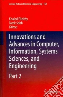 Innovations and Advances in Computer, Information, Systems Sciences, and Engineering libro in lingua di Elleithy Khaled (EDT), Sobh Tarek (EDT)