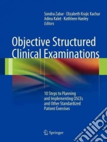 Objective Structured Clinical Examinations libro in lingua di Zabar Sondra (EDT), Kachur Elizabeth (EDT), Kalet Adina (EDT), Hanley Kathleen (EDT)