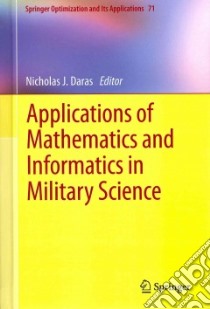 Applications of Mathematics and Informatics in Military Science libro in lingua di Daras Nicholas J. (EDT)