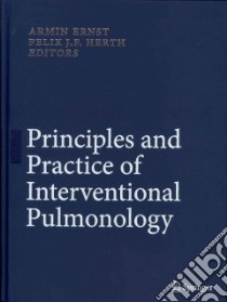 Principles and Practice of Interventional Pulmonology libro in lingua di Ernst Armin (EDT), Herth Felix J. F. (EDT)