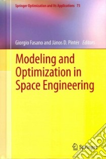 Modeling and Optimization in Space Engineering libro in lingua di Fasano Giorgio (EDT), Pinter Janos D. (EDT)