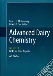 Advanced Dairy Chemistry libro in lingua di McSweeney Paul L. H. (EDT), Fox Patrick F. (EDT)