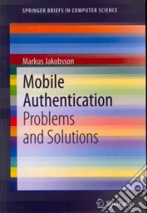 Mobile Authentication libro in lingua di Jakobsson Markus