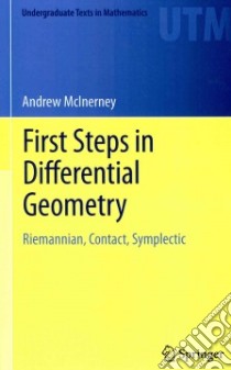 First Steps in Differential Geometry libro in lingua di Mcinerney Andrew