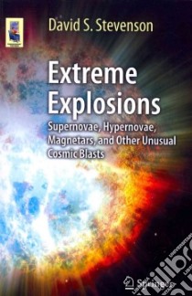 Extreme Explosions libro in lingua di Stevenson David S.