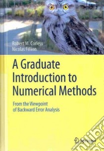 A Graduate Introduction to Numerical Methods libro in lingua di Corless Robert M., Fillion Nicolas