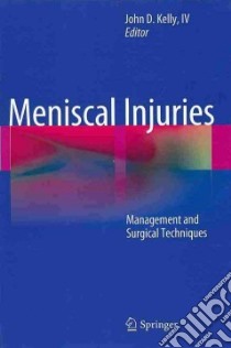 Meniscal Injuries libro in lingua di Kelly John D. IV (EDT)