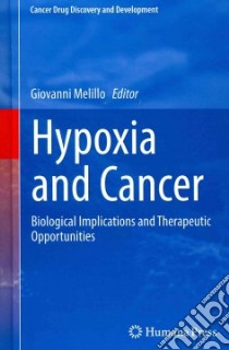 Hypoxia and Cancer libro in lingua di Melillo Giovanni (EDT)