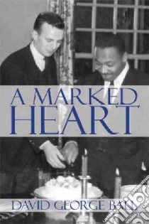 A Marked Heart libro in lingua di Ball David George