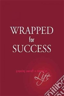 Wrapped for Success libro in lingua di Walker Cherese