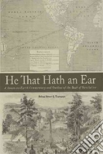 He That Hath an Ear libro in lingua di Thompson Steven G. Bishop