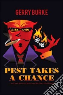 Pest Takes a Chance libro in lingua di Burke gerry