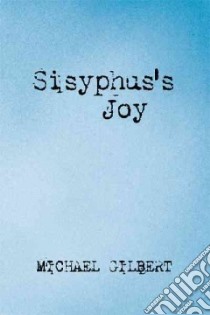 Sisyphus's Joy libro in lingua di Gilbert Michael