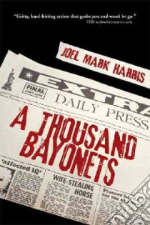 A Thousand Bayonets libro in lingua di Harris Joel Mark