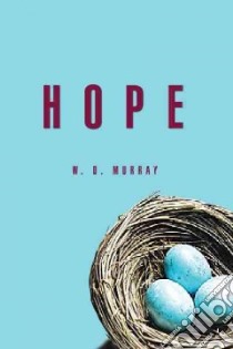 Hope libro in lingua di Murray W. D.