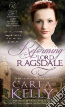 Reforming Lord Ragsdale libro in lingua di Kelly Carla