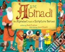 A Is for Abinadi libro in lingua di Peolman Heidi, Pruett Jason (ILT)