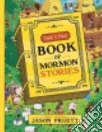 Seek and Find Book of Mormon Stories libro in lingua di Pruett Jason