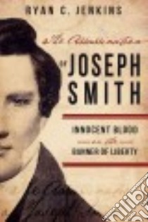 The Assassination of Joseph Smith libro in lingua di Jenkins Ryan C.