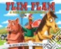 Flim Flam & Other Such Gobbledygook libro in lingua di Hudgens Melica, Fontano Jay (ILT)