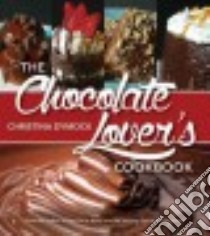 The Chocolate Lover's Cookbook libro in lingua di Dymock Christina