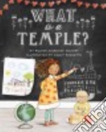 What Is a Temple? libro in lingua di Wright Briana Kirkwood, Burnette Emily (ILT)