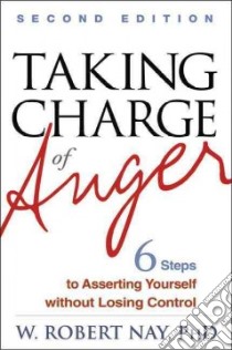 Taking Charge of Anger libro in lingua di Nay W. Robert