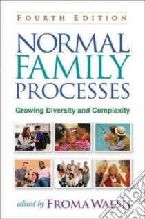Normal Family Processes libro in lingua di Walsh Froma (EDT)