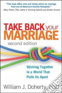 Take Back Your Marriage libro in lingua di Doherty William J.