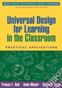 Universal Design for Learning in the Classroom libro in lingua di Hall Tracey E. (EDT), Meyer Anne (EDT), Rose David H. (EDT)