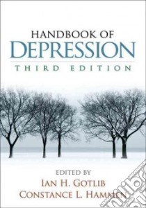 Handbook of Depression libro in lingua di Gotlib Ian H. (EDT), Hammen Constance L. (EDT)