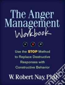The Anger Management libro in lingua di Nay W. Robert Ph.D.