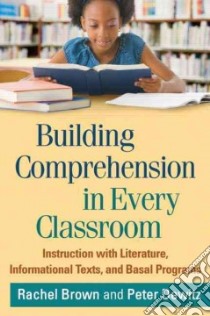 Building Comprehension in Every Classroom libro in lingua di Brown Rachel, Dewitz Peter, Duke Nell K. (FRW)