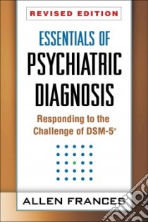 Essentials of Psychiatric Diagnosis libro in lingua di Frances Allen