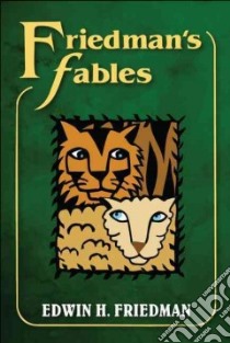 Friedman's Fables libro in lingua di Friedman Edwin H.