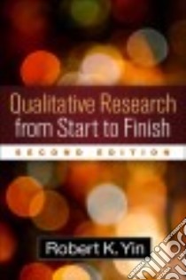 Qualitative Research from Start to Finish libro in lingua di Yin Robert K.